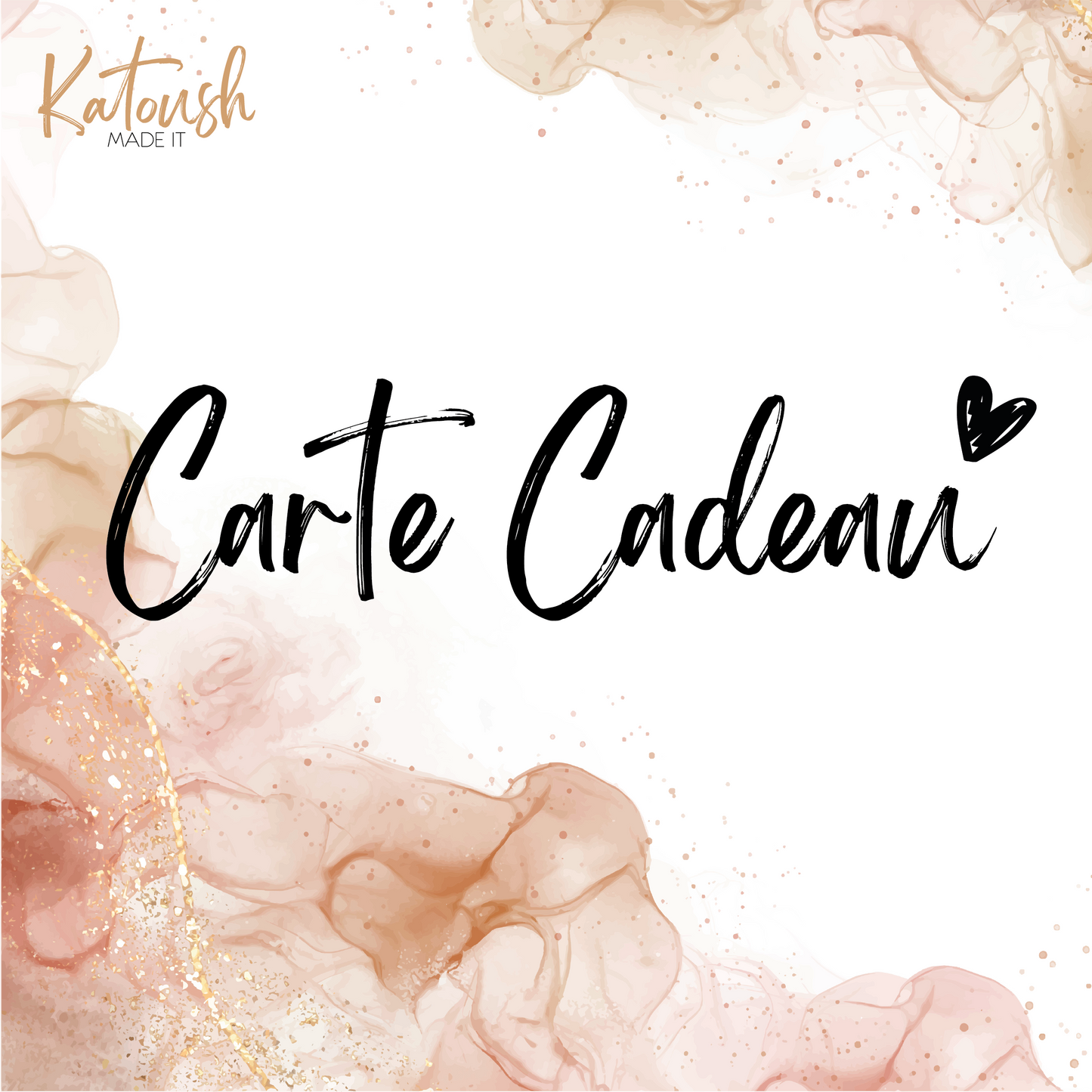 💝 Carte Cadeau Katoush Made it